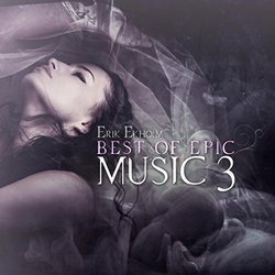 Best of Epic Music 3 Soundtrack (Erik Ekholm) - CD cover