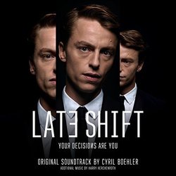 Late Shift Soundtrack (Cyril Boehler, Harry Herchenroth) - CD cover