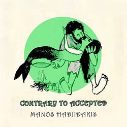 Contrary to Accepted - Manos Hadjidakis Soundtrack (Manos Hadjidakis) - CD cover