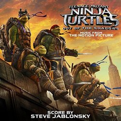 Teenage Mutant Ninja Turtles: Out of the Shadows Soundtrack (Steve Jablonsky) - CD cover