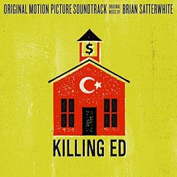 Killing Ed Trilha sonora (Brian Satterwhite) - capa de CD