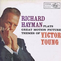 Richard Hayman Plays Great Motion Picture Themes Of Victor Young Soundtrack (Victor Young) - CD cover