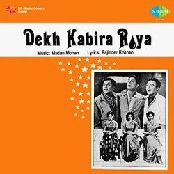 Dekh Kabira Roya Ścieżka dźwiękowa (Various Artists, Rajinder Krishan, Madan Mohan) - Okładka CD