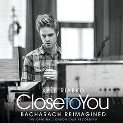 Close To You: Bacharach Reimagined Trilha sonora (Kyle Riabko) - capa de CD