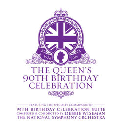 The Queen's 90th Birthday Celebration Soundtrack (Debbie Wiseman) - CD cover