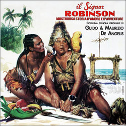 Il Signor Robinson, Mostruosa Storia d'Amore e d'Avventure 声带 (Guido De Angelis, Maurizio De Angelis) - CD封面