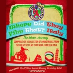 Where Did They Film That? Italy Trilha sonora (Romina Arena, Various Artists) - capa de CD