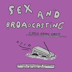 Sex and Broadcasting サウンドトラック (James Lavino) - CDカバー