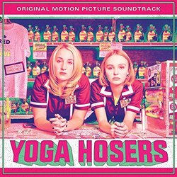 Yoga Hosers サウンドトラック (Christopher Drake) - CDカバー