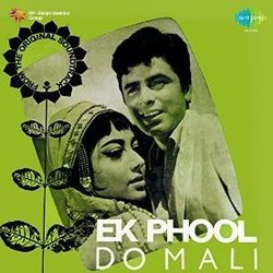 Ek Phool Do Mali Ścieżka dźwiękowa (Various Artists, Prem Dhawan,  Ravi,  Ravi) - Okładka CD