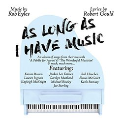 As Long as I Have Music 声带 (Rob Eyles, Robert Gould) - CD封面