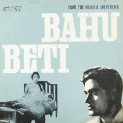 Bahu Beti 声带 (Asha Bhosle, Mahendra Kapoor, Sahir Ludhianvi, Mohammed Rafi,  Ravi) - CD封面