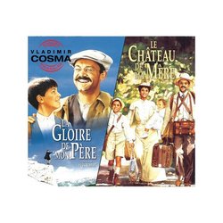 La Gloire De Mon Pre / Le Chateau De Ma Mre サウンドトラック (Vladimir Cosma) - CDカバー