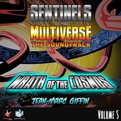 Sentinels of the Multiverse: The Soundtrack, Vol. 5 Wrath of the Cosmos Colonna sonora (Jean-Marc Giffin) - Copertina del CD