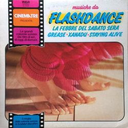 Musiche Da Flashdance, La Febbre Del Sabato Sera, Grease, Xanadu, Staying Alive Ścieżka dźwiękowa (Various Artists) - Okładka CD