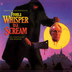 From A Whisper To A Scream Trilha sonora (Jim Manzie) - capa de CD