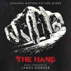 The Hand サウンドトラック (James Horner) - CDカバー