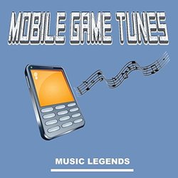 Mobile Game Tunes Soundtrack (Music Legends) - CD cover