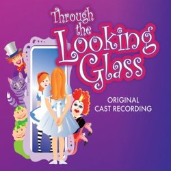 Through the Looking Glass Soundtrack (Bill Francoeur, Bill Francoeur) - CD-Cover