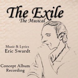 The Exile the Musical Ścieżka dźwiękowa (Eric Swardt, Eric Swardt) - Okładka CD