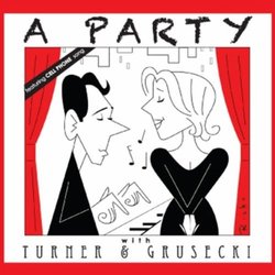 A Party with Turner & Grusecki Ścieżka dźwiękowa (Robert Grusecki, Anya Turner) - Okładka CD