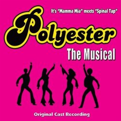Polyester The Musical Soundtrack (Phil Olson, Wayland Pickard) - CD cover