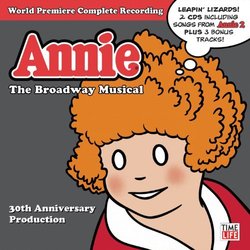 Annie: The Broadway Musical 30th Anniversary Cast Recording Soundtrack (Martin Charnin, Charles Strouse) - CD-Cover