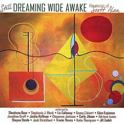 Still... Dreaming Wide Awake: The Music of Scott Alan Soundtrack (Scott Alan) - CD cover