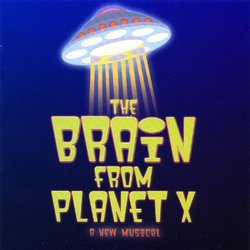 The Brain From Planet X Soundtrack (Bruce Kimmel, Bruce Kimmel) - CD cover