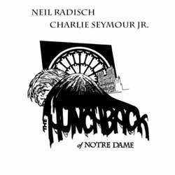 The Hunchback of Notre Dame サウンドトラック (Neil Radisch, Charlie Seymour Jr.) - CDカバー