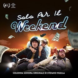 Solo per il weekend Colonna sonora (Stefano Milella) - Copertina del CD