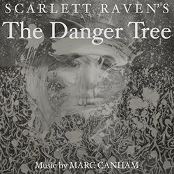 The Danger Tree Trilha sonora (Marc Canham) - capa de CD
