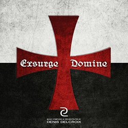 Exsurge Domine 1520 Soundtrack (Denis Delcroix) - CD cover