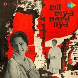 Dil Diya Dard Liya Colonna sonora (Shakeel Badayuni, Asha Bhosle, Lata Mangeshkar,  Naushad, Mohammed Rafi) - Copertina del CD