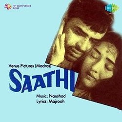 Saathi Soundtrack (Mukesh , Suman Kalyanpur, Lata Mangeshkar,  Naushad, Majrooh Sultanpuri) - CD cover