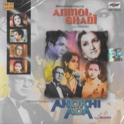 Anmol Ghadi / Anokhi Ada Soundtrack (Various Artists, Shakeel Badayuni, Tanvir Naqvi,  Naushad, Anjum Pilibhiti) - CD cover