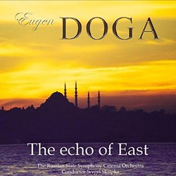 The Echo of East Soundtrack (Sergei Skripka Eugen Doga, Russian State Symphony Orchestra of Cinematograp) - CD cover