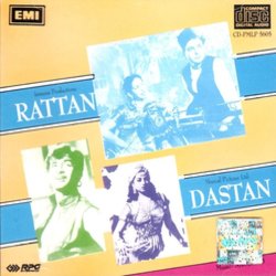 Rattan / Dastan Soundtrack (Various Artists, Shakeel Badayuni, D. N. Madhok,  Naushad) - CD cover