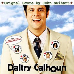 Daltry Calhoun Soundtrack (John Swihart) - CD cover