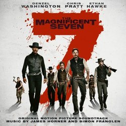The Magnificent Seven Soundtrack (Simon Franglen, James Horner) - CD cover