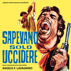 Sapevano Solo Uccidere Trilha sonora (Angelo Francesco Lavagnino) - capa de CD