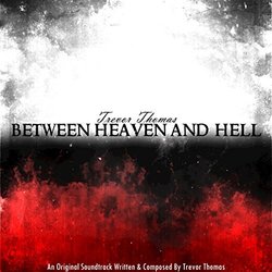Between Heaven and Hell Trilha sonora (Trevor Thomas) - capa de CD