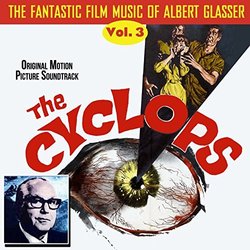 The Fantastic Film Music of Albert Glasser, Vol. 3: The Cyclops サウンドトラック (Albert Glasser) - CDカバー