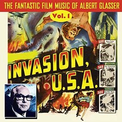 The Fantastic Film Music of Albert Glasser, Vol. 1: Invasion, USA. Trilha sonora (Albert Glasser) - capa de CD