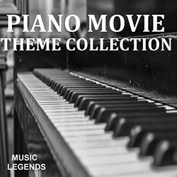 Piano Movie Theme Collection Ścieżka dźwiękowa (Various Artists, Music Legends) - Okładka CD