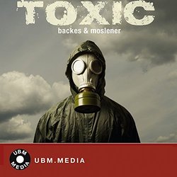 Toxic Soundtrack (Daniel Backes, Peter Moslener) - CD cover