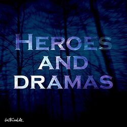 Heroes and Dramas Ścieżka dźwiękowa (Guillaume Fortin) - Okładka CD