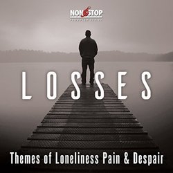 Losses: Themes of Loneliness Pain & Despair Soundtrack (Warner/Chappell Productions) - CD cover