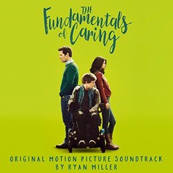 The Fundamentals of Caring Soundtrack (Ryan Miller) - CD cover