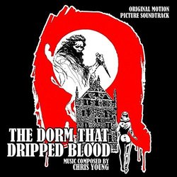 The Dorm That Dripped Blood Soundtrack (Chris Young) - CD cover